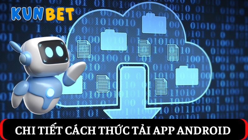 cách thức tải app Android