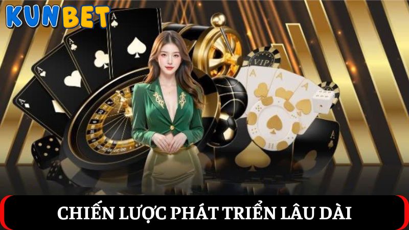 Giới thiệu Kunbet và chiến lược phát triển