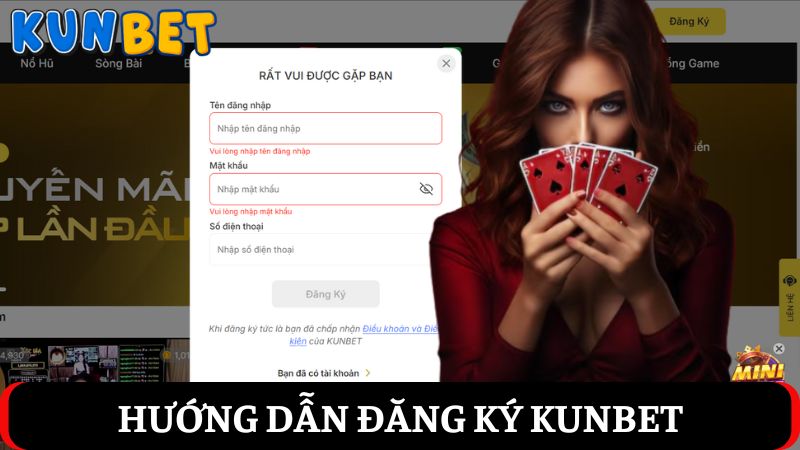 Quy trình đăng ký Kunbet, tạo tài khoản chơi cá cược dễ dàng